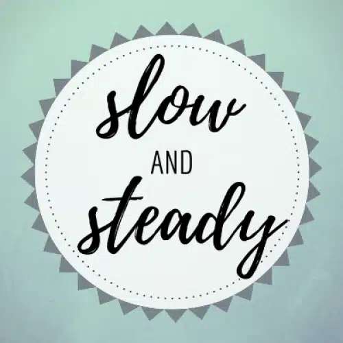 Start slow