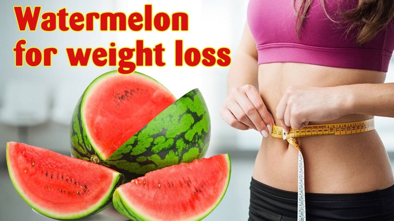 Watermelon for weight loss in hindi
